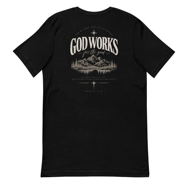 God Works for the Good Tee